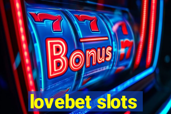 lovebet slots